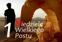 I Niedziela Wielkiego Postu (18 lutego 2024 r.)