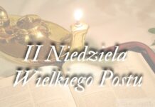 II Niedziela Wielkiego Postu (16 marca 2025 r.)